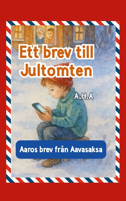 Omslag: Ett brev till Jultomten : Aaros brev från Aavasaksa
