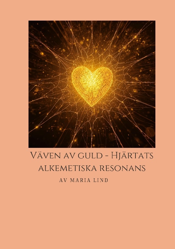 Omslag: Väven av guld, hjärtats alkemiska resonans