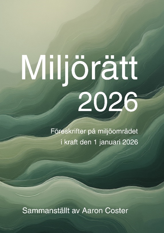 Omslag: Miljörätt 2026 : föreskrifter på miljöområdet i  kraft den 1 januari 2026