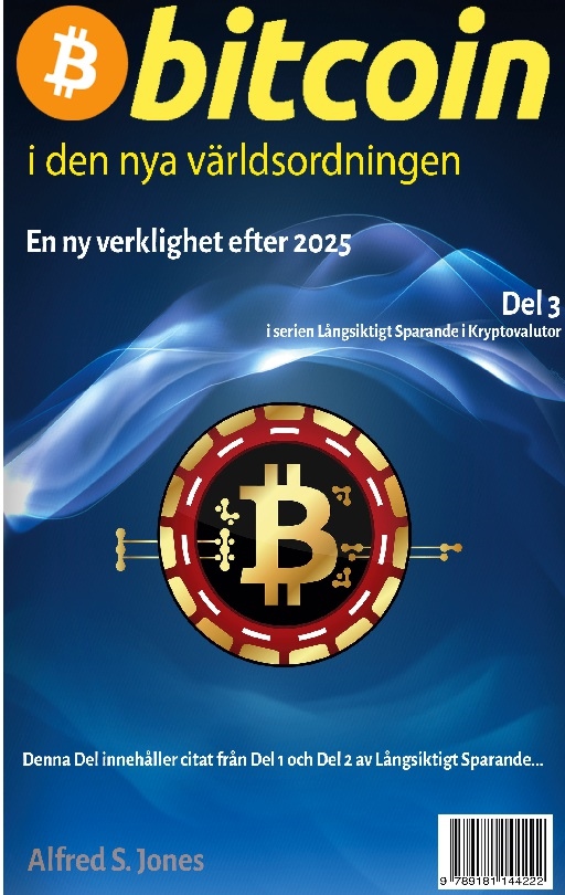 Omslag: BITCOIN i den nya världsordningen : Del 3 i serien Långsiktigt Sparande i K