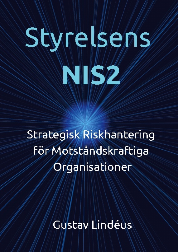 Omslag: Styrelsens NIS2 : strategisk riskhantering för motståndskraftiga organisationer