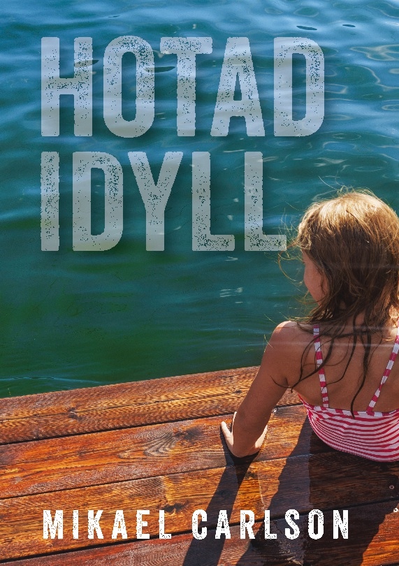 Omslag: Hotad idyll