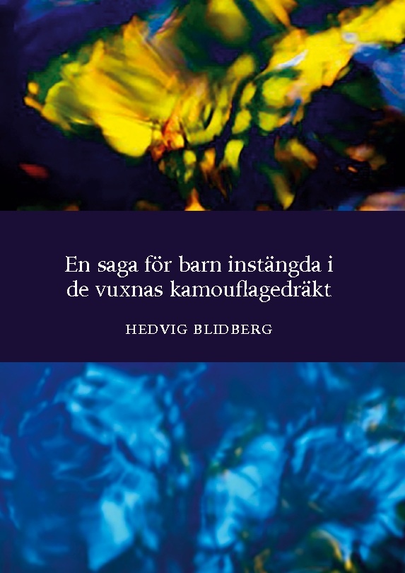Omslag: En saga för barn instängda i de vuxnas kamouflagedräkt