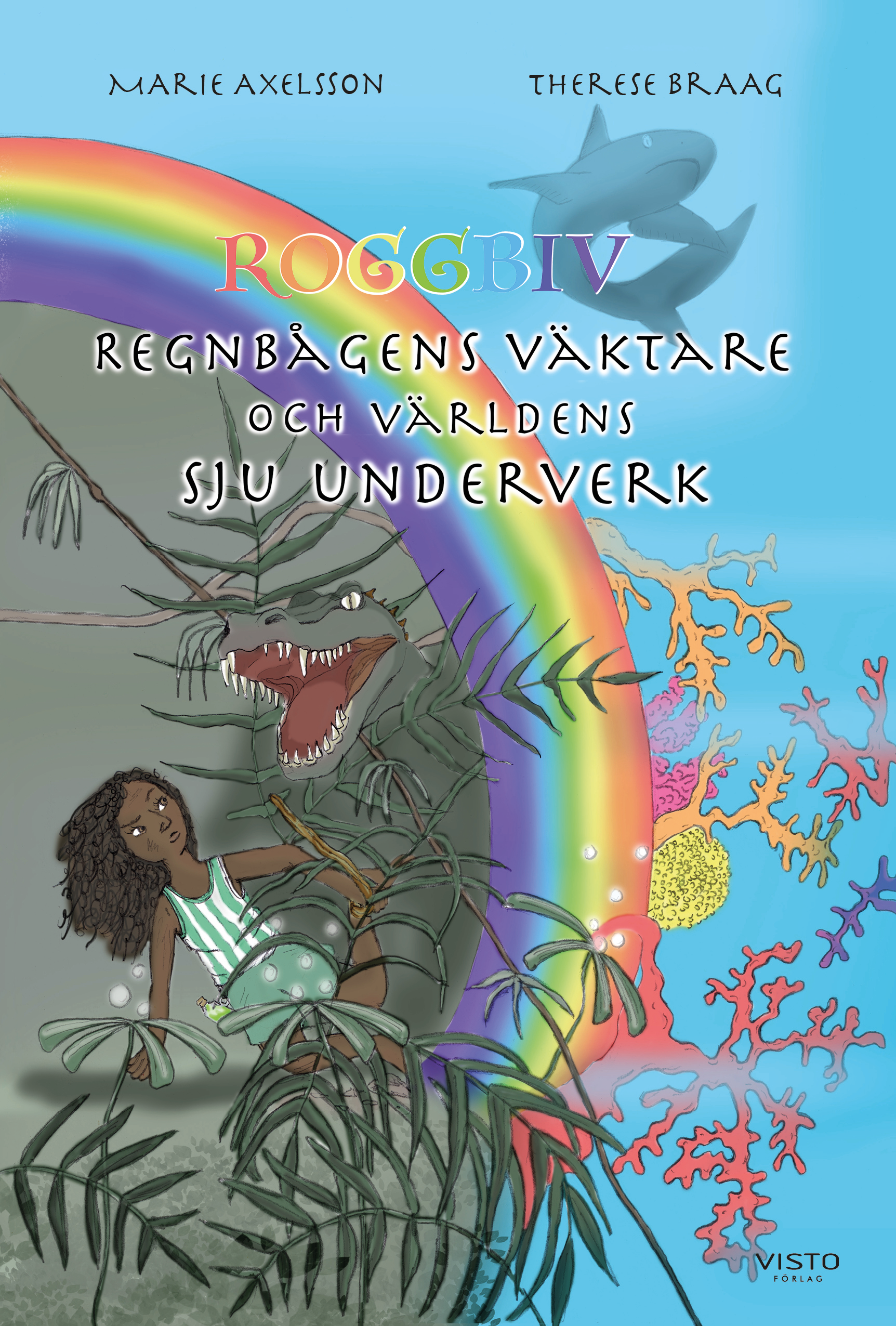 Omslag: Regnbågens väktare och världens sju underverk