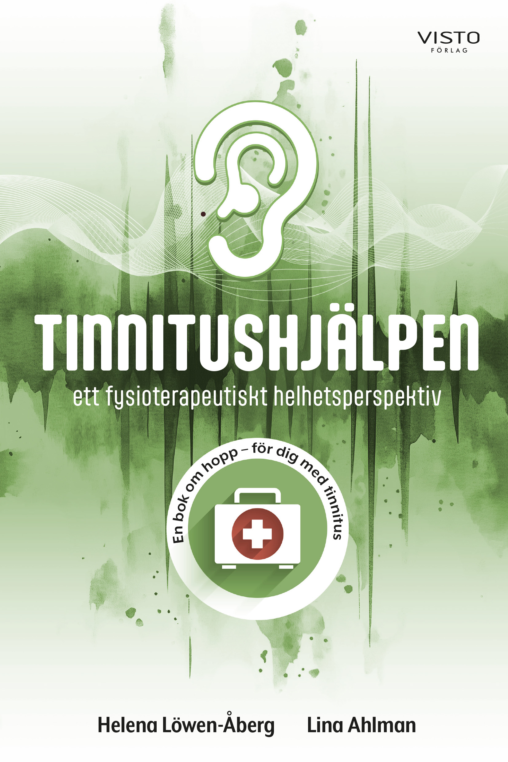 Omslag: Tinnitushjälpen : ett fysioterapeutiskt helhetsperspektiv