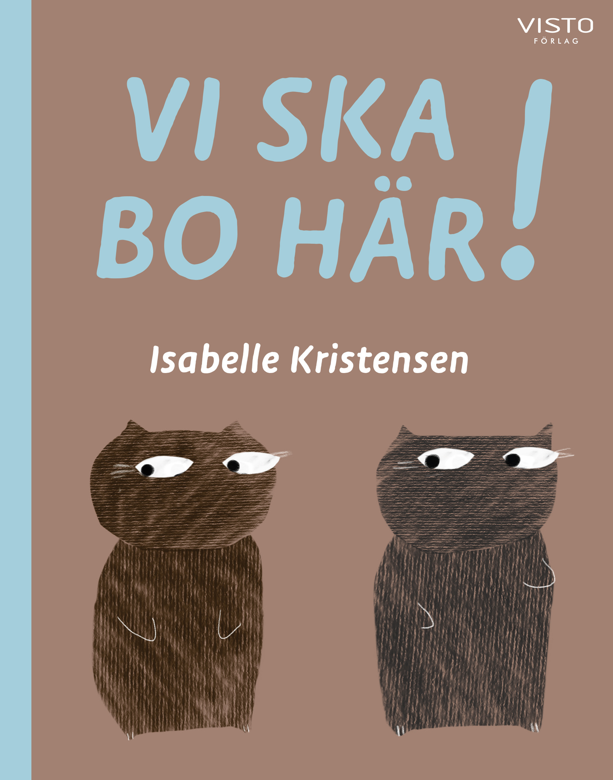 Omslag: Vi ska bo här!