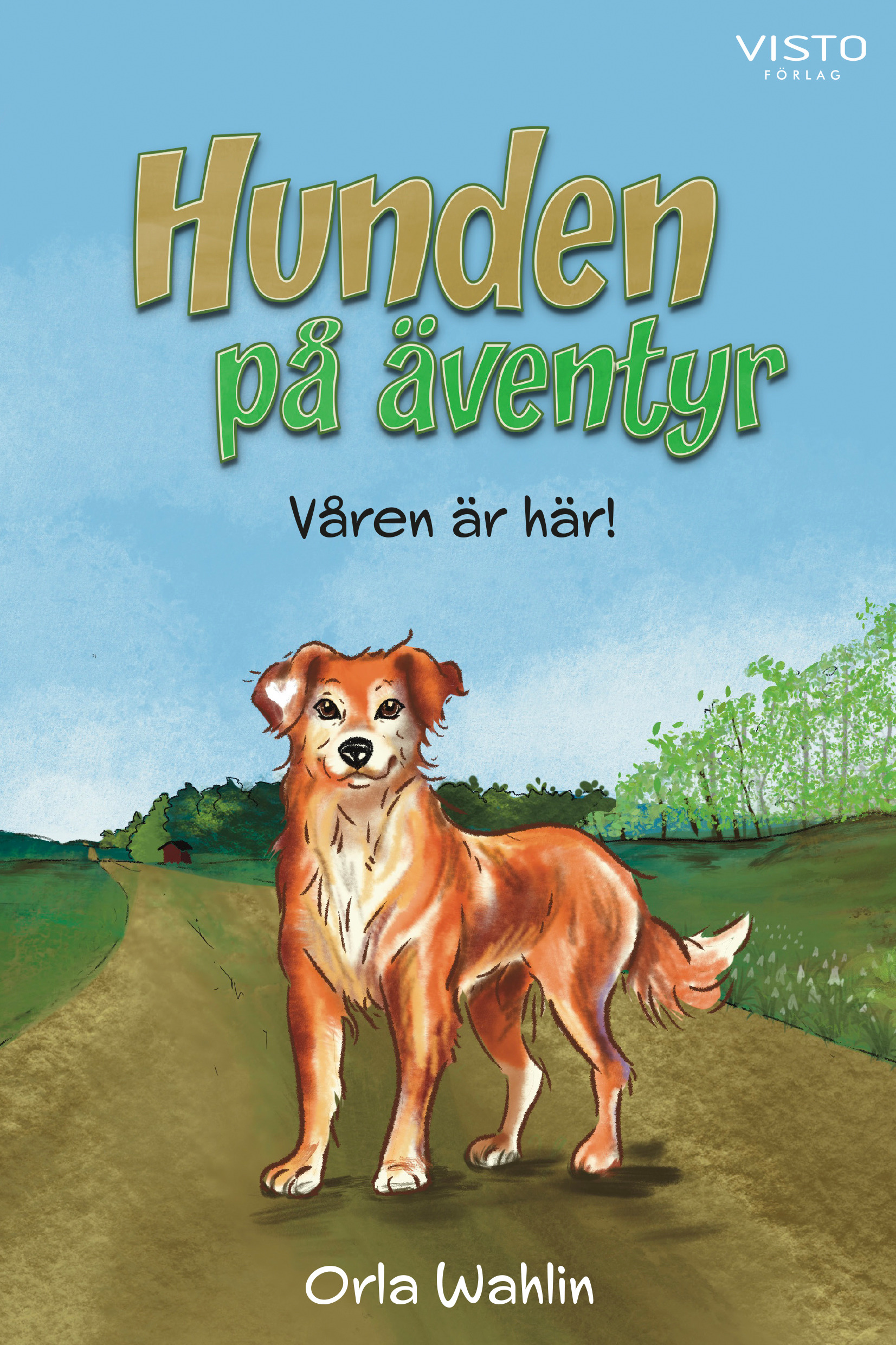 Omslag: Hunden på äventyr : våren är här!