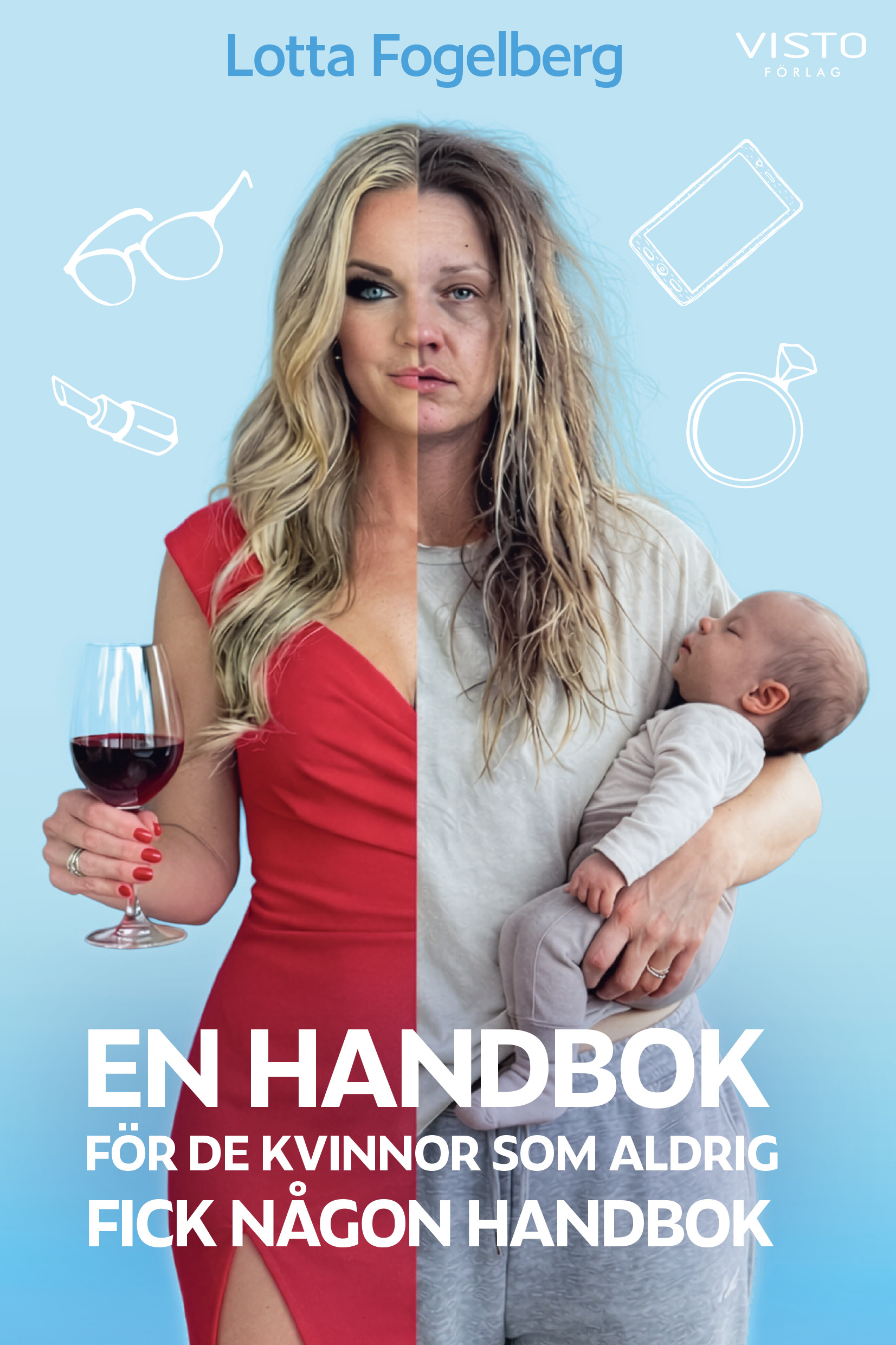 Omslag: En handbok för de kvinnor som aldrig fick någon handbok