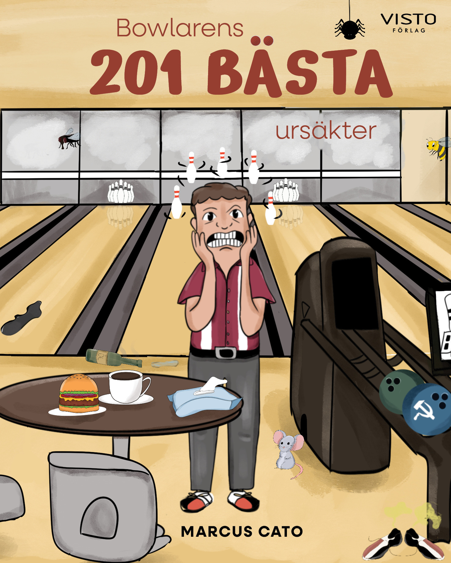 Omslag: Bowlarens 201 bästa ursäkter