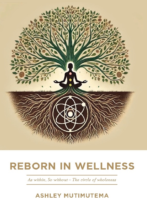 Omslag: Reborn in wellness : as within, so without - the circle of wholeness