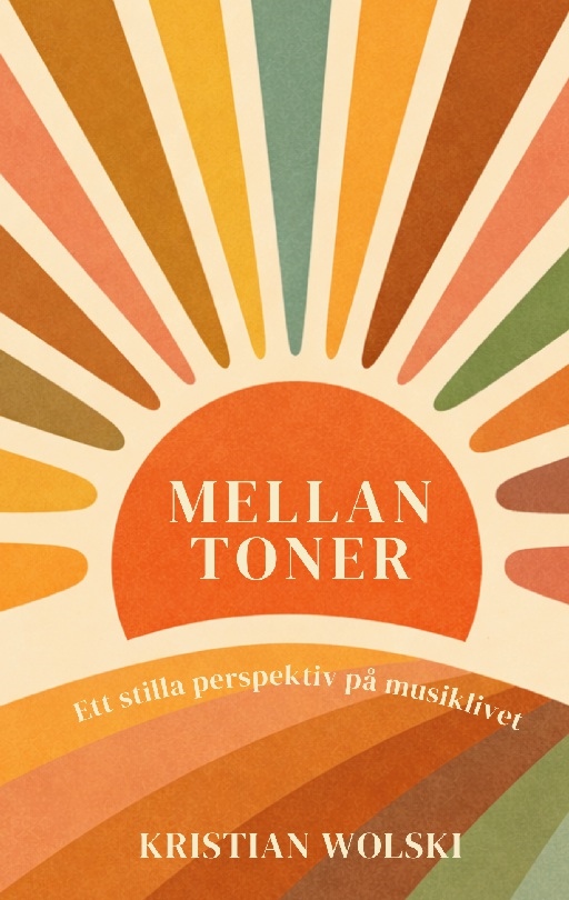 Omslag: Mellan toner : Ett stilla perspektiv på musiklivet