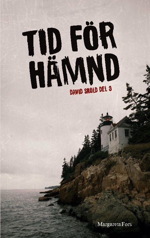 Omslag: Tid för hämnd : David Sköld del 3