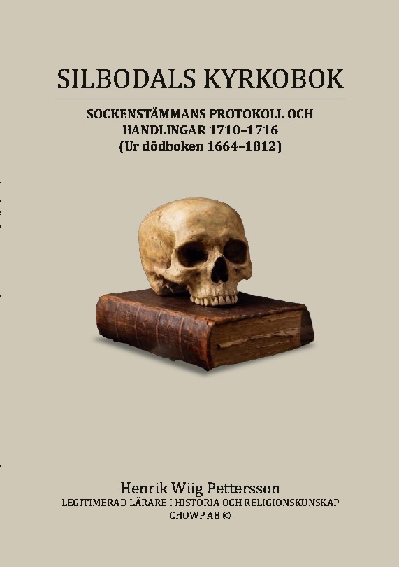 Omslag: Silbodals kyrkobok : SOCKENSTÄMMANS PROTOKOLL OCH HANDLINGAR 1710 till 1716
