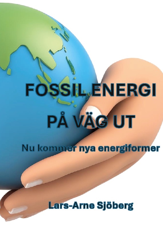 Omslag: Fossil energi på väg ut : Nu kommer nya energiformer