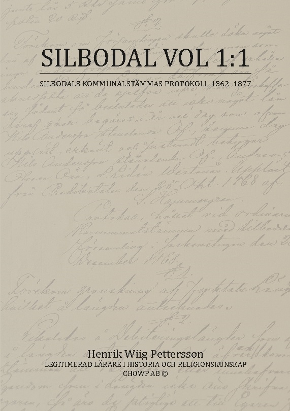 Omslag: SILBODAL VOL 1:1 : SILBODALS KOMMUNALSTÄMMAS PROTOKOLL 1862-1877