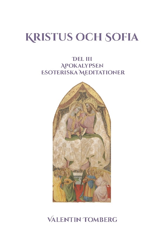 Omslag: Kristus och Sofia : Del lll Apokalypsen Esoteriska Meditationer