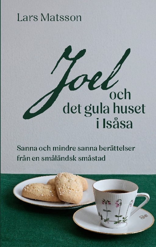 Omslag: Joel och det gula huset i Isåsa : Sanna och mindre sanna berättelser från e