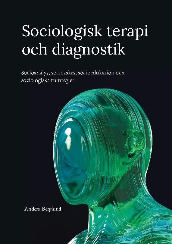 Omslag: Sociologisk terapi och diagnostik : Socioanalys, socioaskes, socioedukation