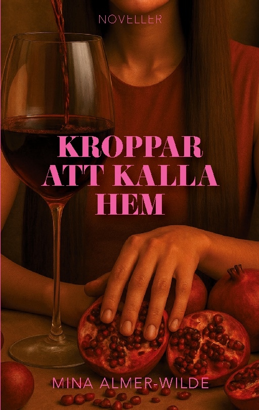 Omslag: Kroppar att kalla hem