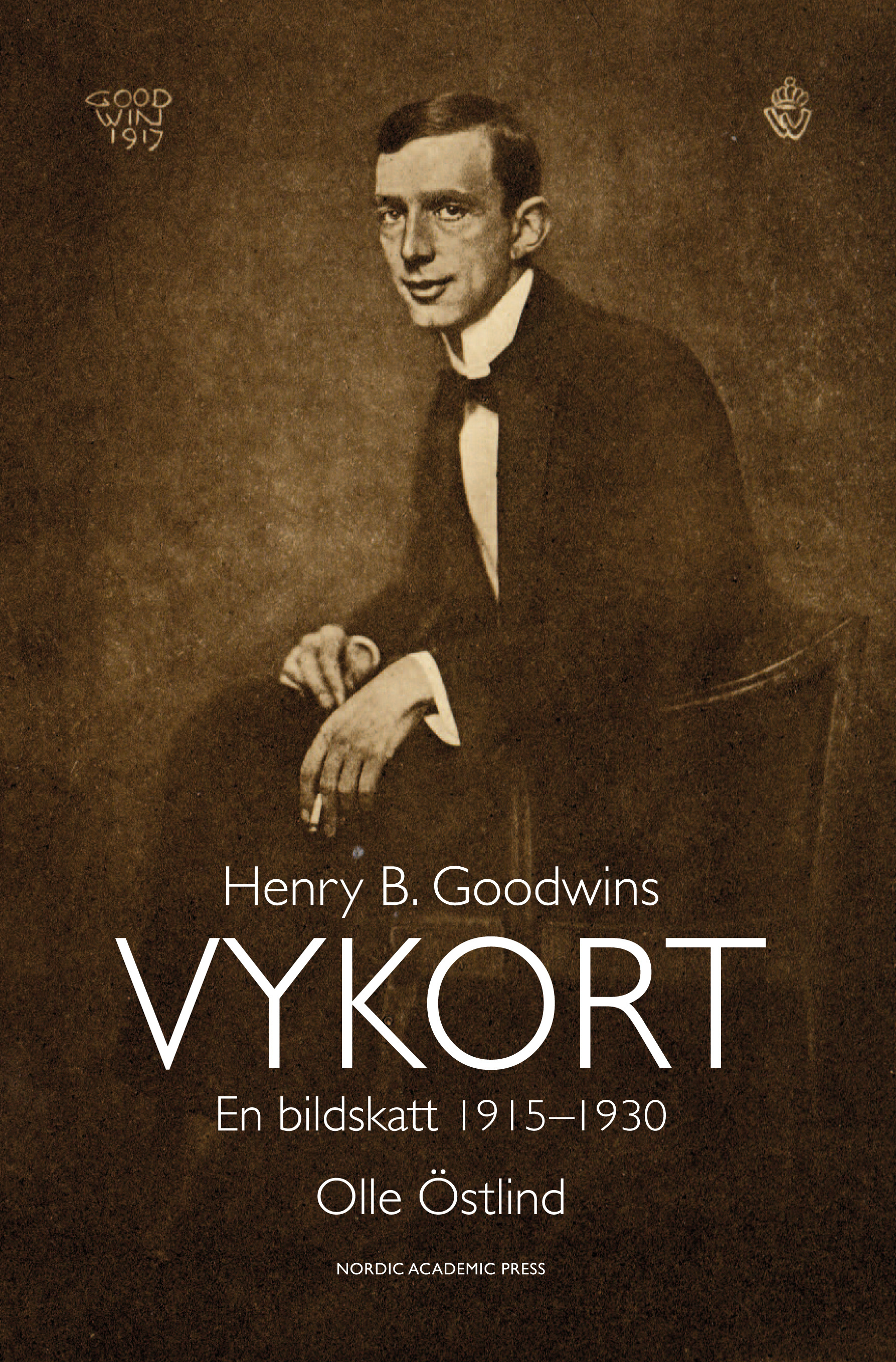 Omslag: Henry B. Goodwins vykort : en bildskatt 1915-1929