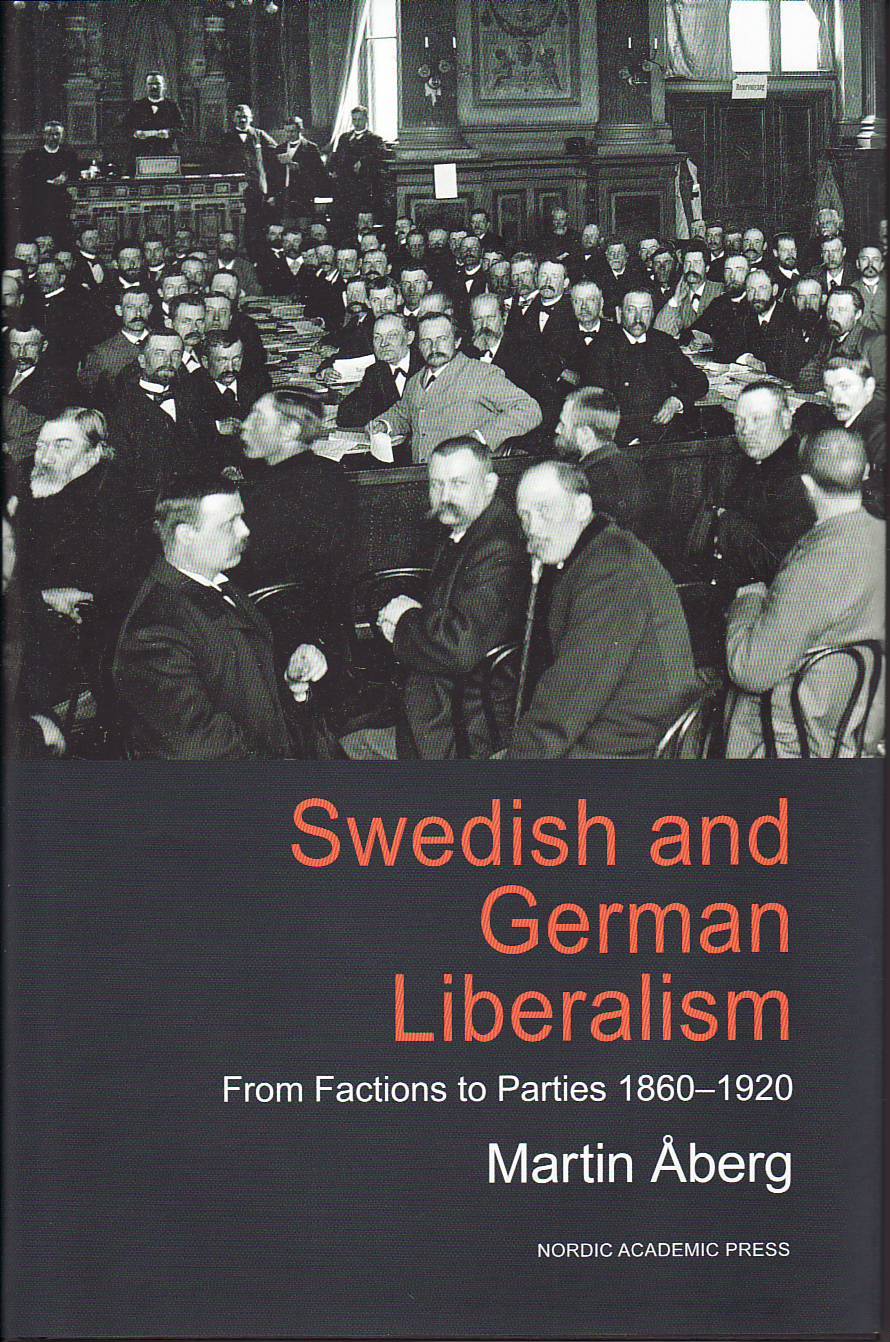 Omslag: Swedish and german liberalism : from factions to parties 1860-1920