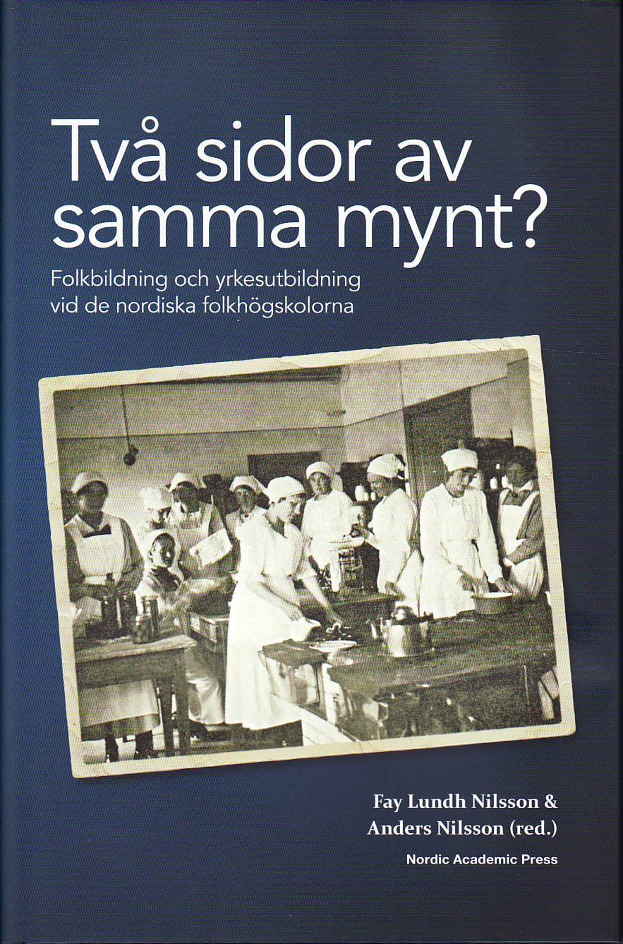 Omslag: Två sidor av samma mynt? : folkbildning och yrkesutbildning vid de nordiska folkhögskolorna