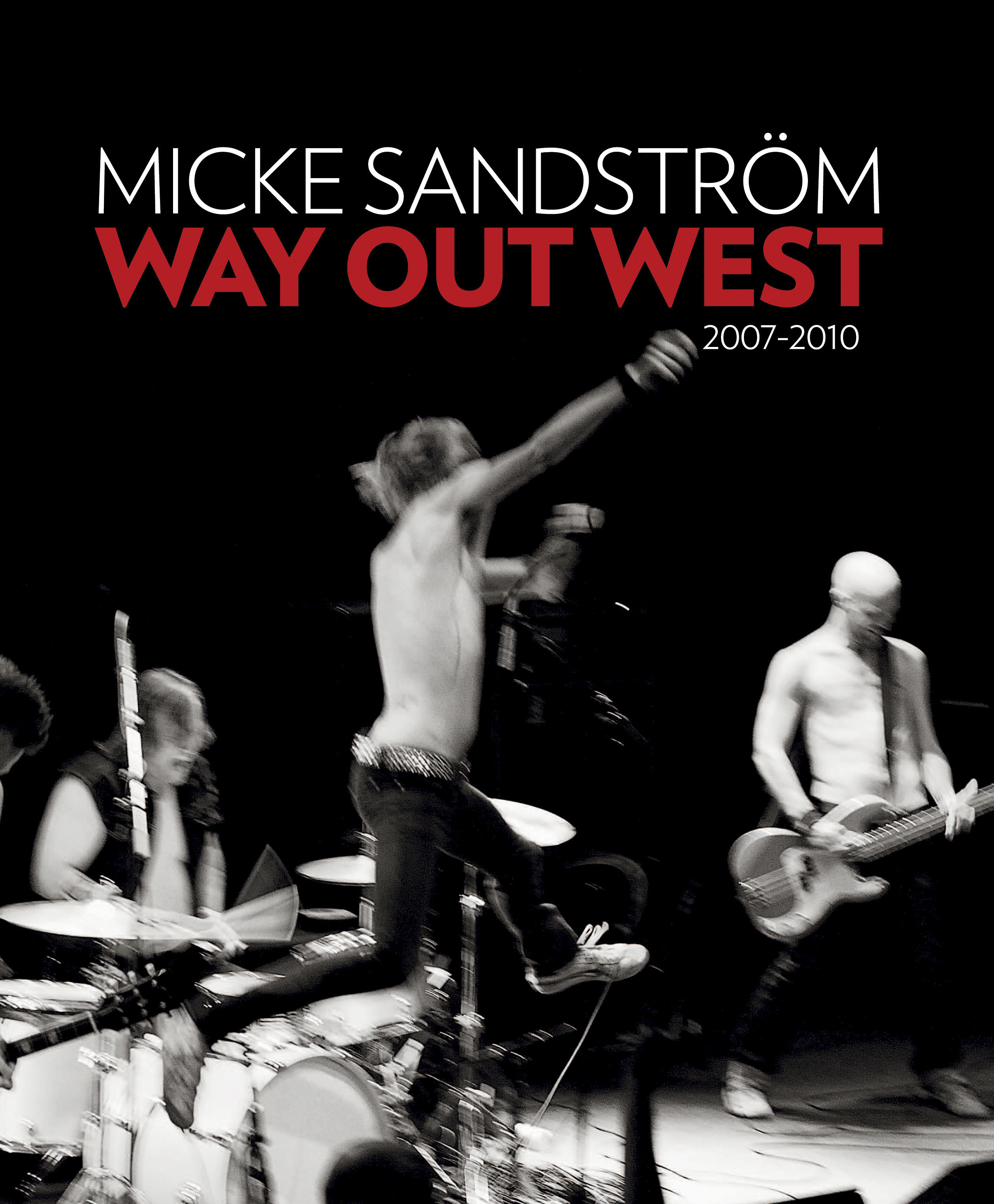 Omslag: Way Out West 2007-2010