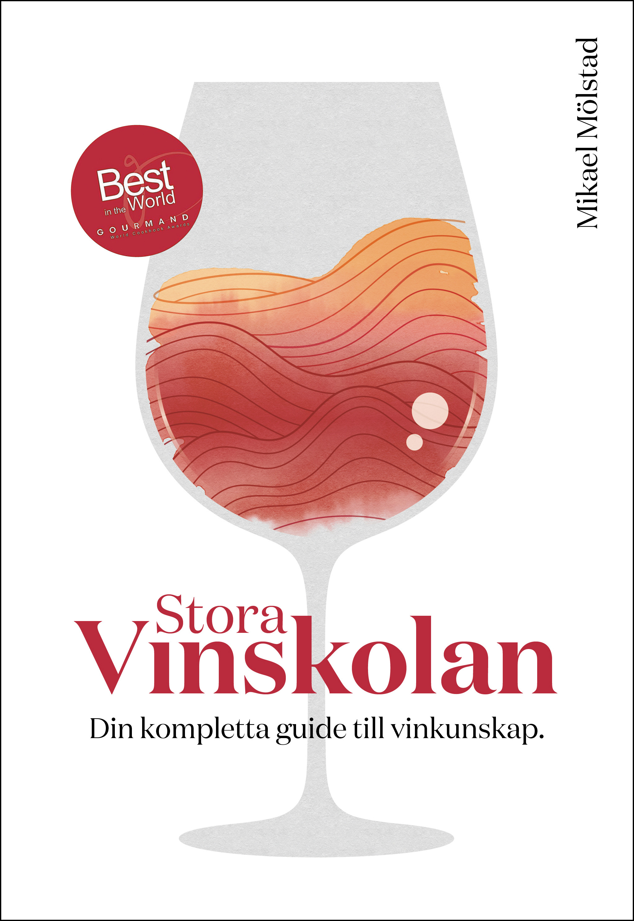 Omslag: Stora vinskolan : din kompletta guide till vinkunskap