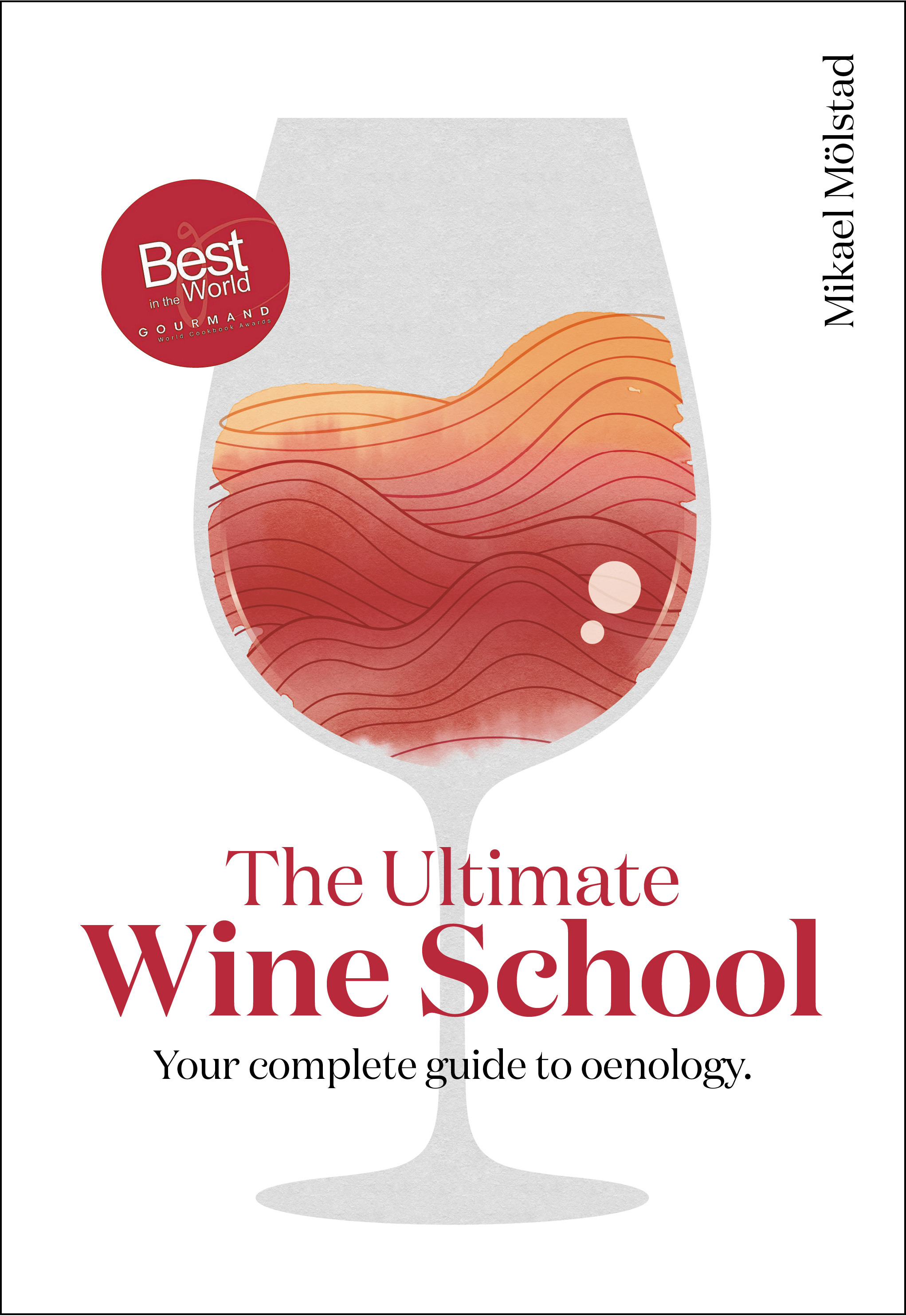 Omslag: The ultimate wine school : your complete guide to oenology