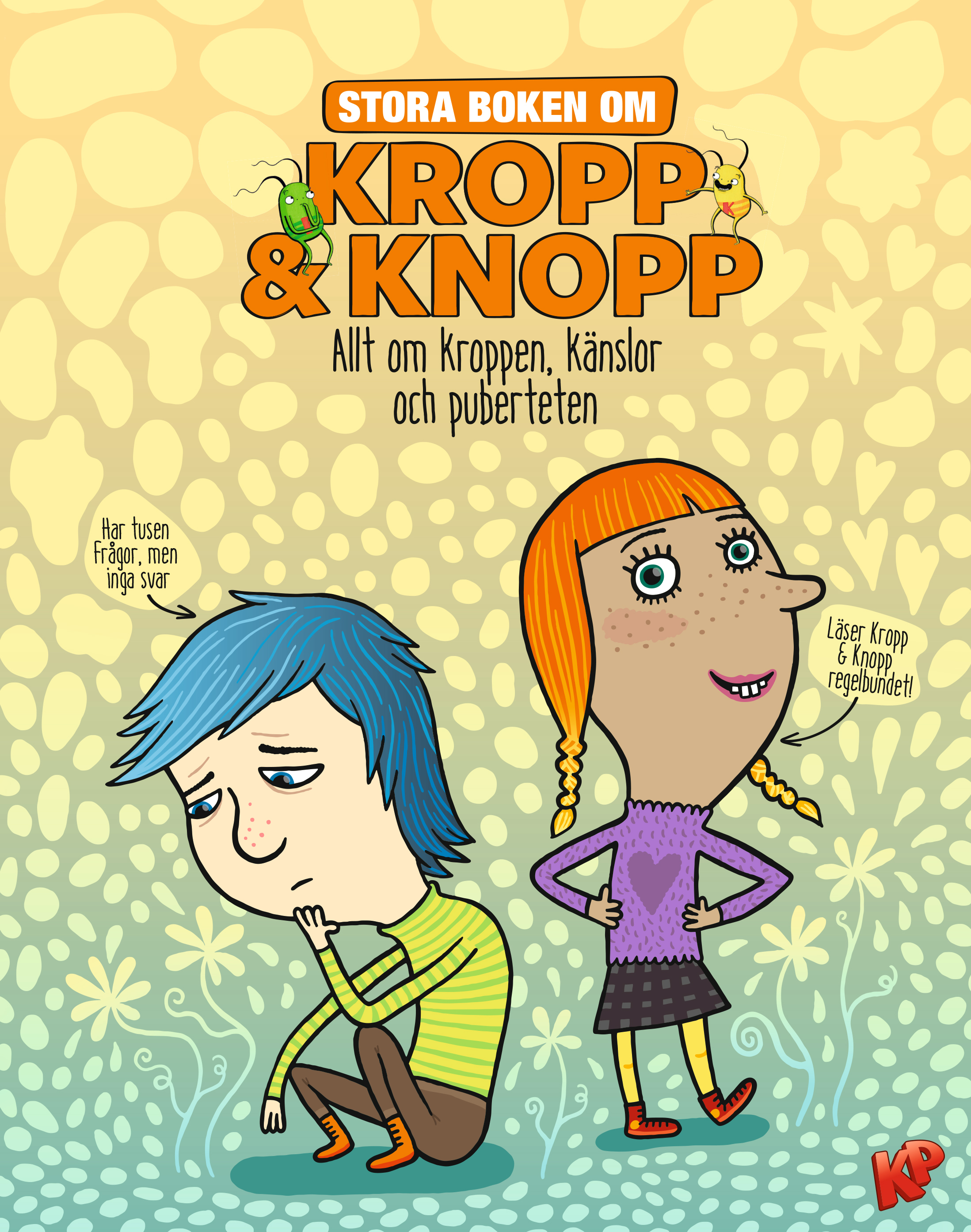 Omslag: Stora boken om kropp & knopp : allt om kroppen, känslor och puberteten