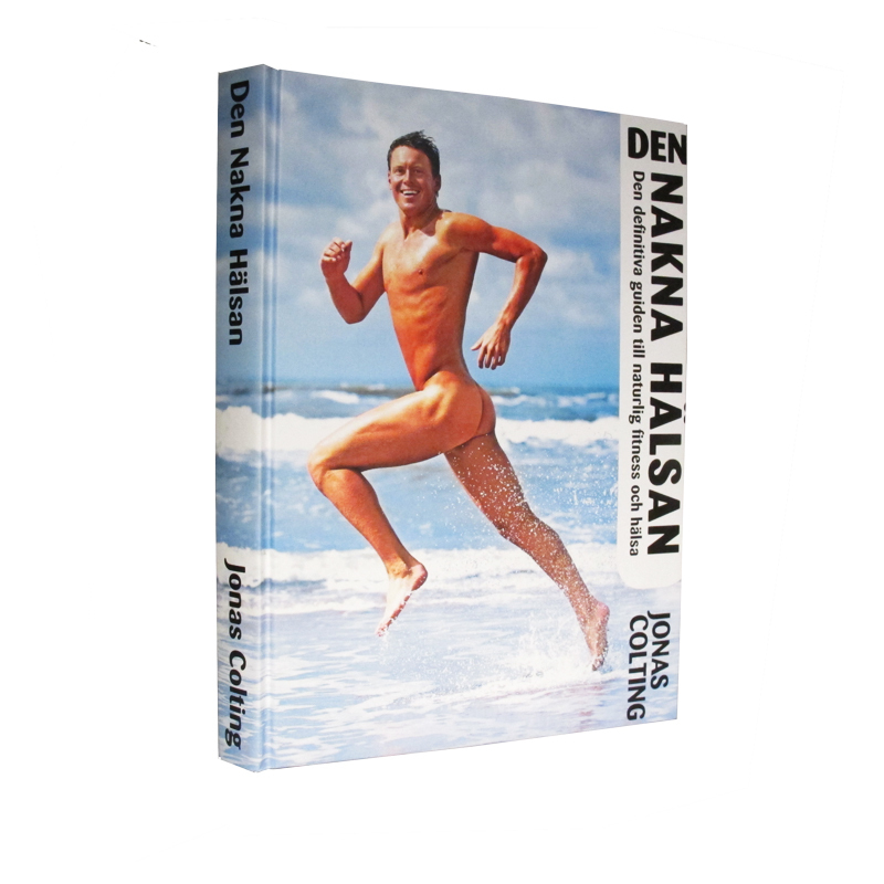 Omslag: Den Nakna Hälsan : den definitiva guiden till naturlig fitness