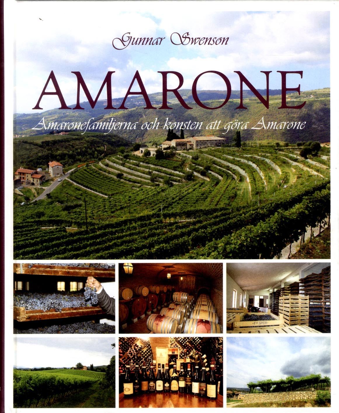 Omslag: Amarone : Amaronefamiljerna och konsten att göra Amarone