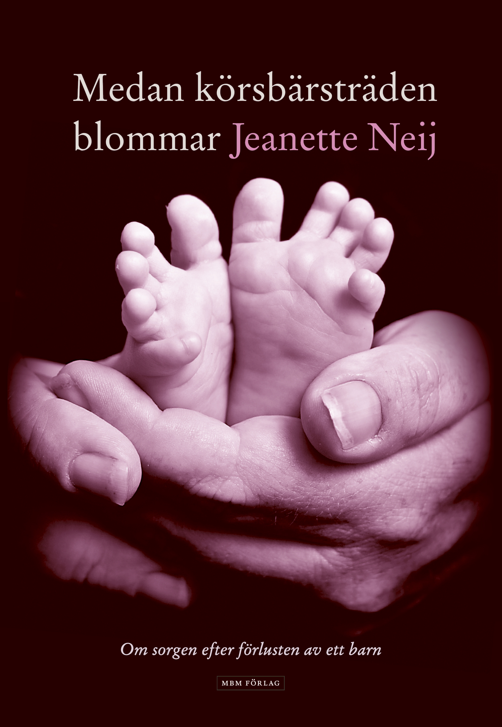Omslag: Medan körsbärsträden blommar : om sorgen efter förlusten av ett barn