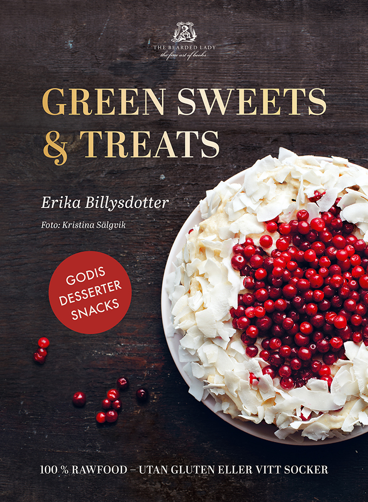 Omslag: Green Sweets and Treats : 100% Rawfood desserter - utan gluten eller vitt