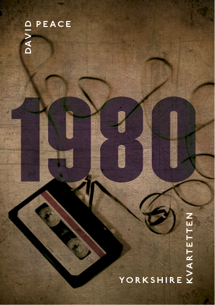 Omslag: 1980 : (tredje boken i Yorkshire-kvartetten)