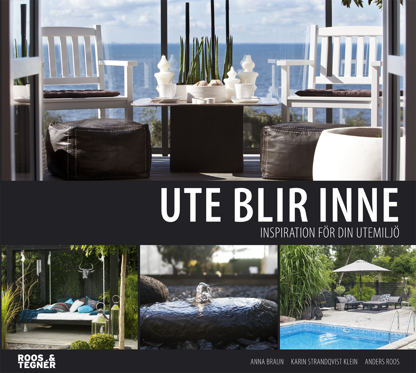 Omslag: Ute blir inne : inspiration för din utemiljö