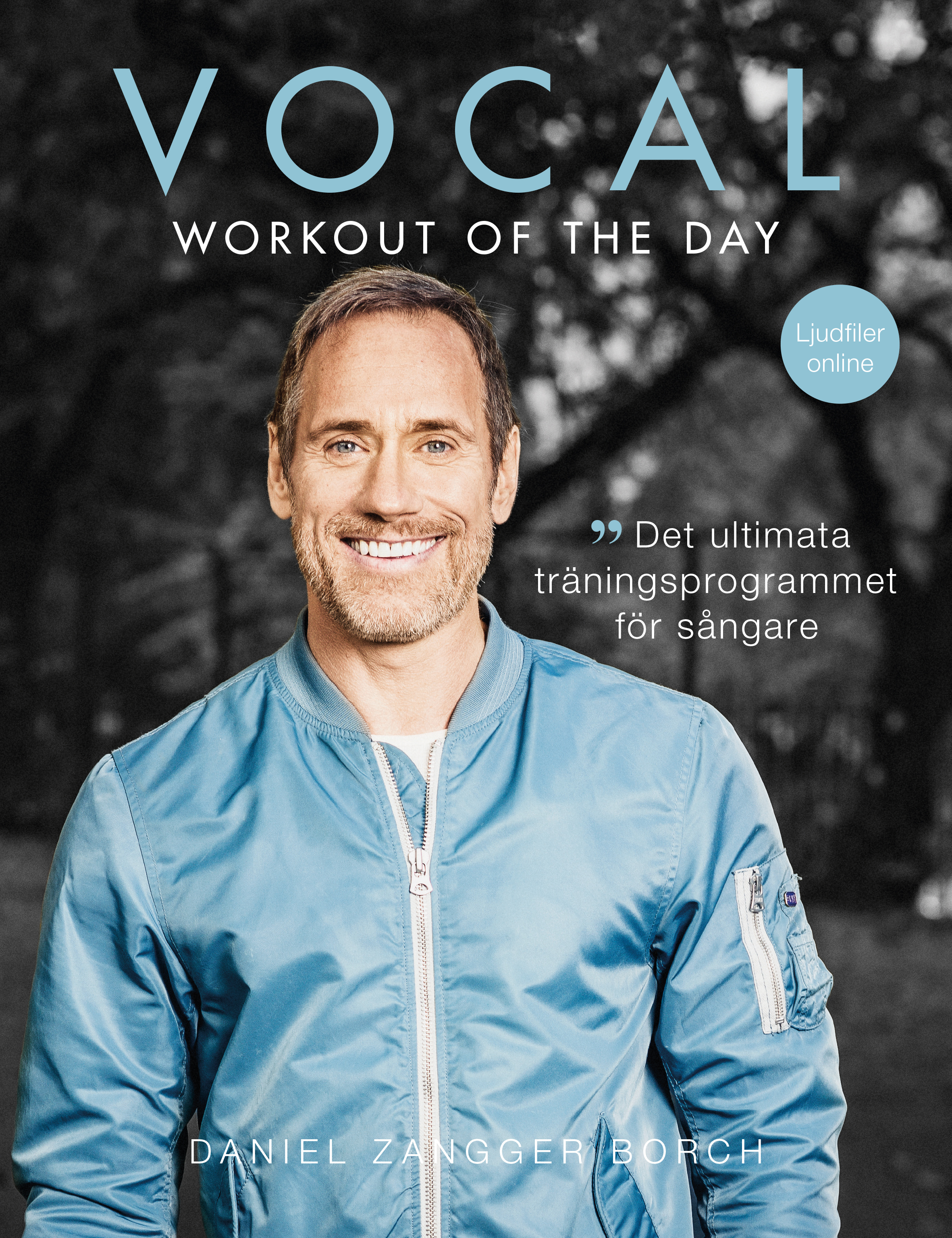 Omslag: Vocal workout of the day : det ultimata träningsprogrammet för sångare