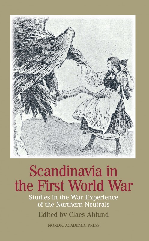 Omslag: Scandinavia in the first world war : studies in the war experience of the northern neutrals