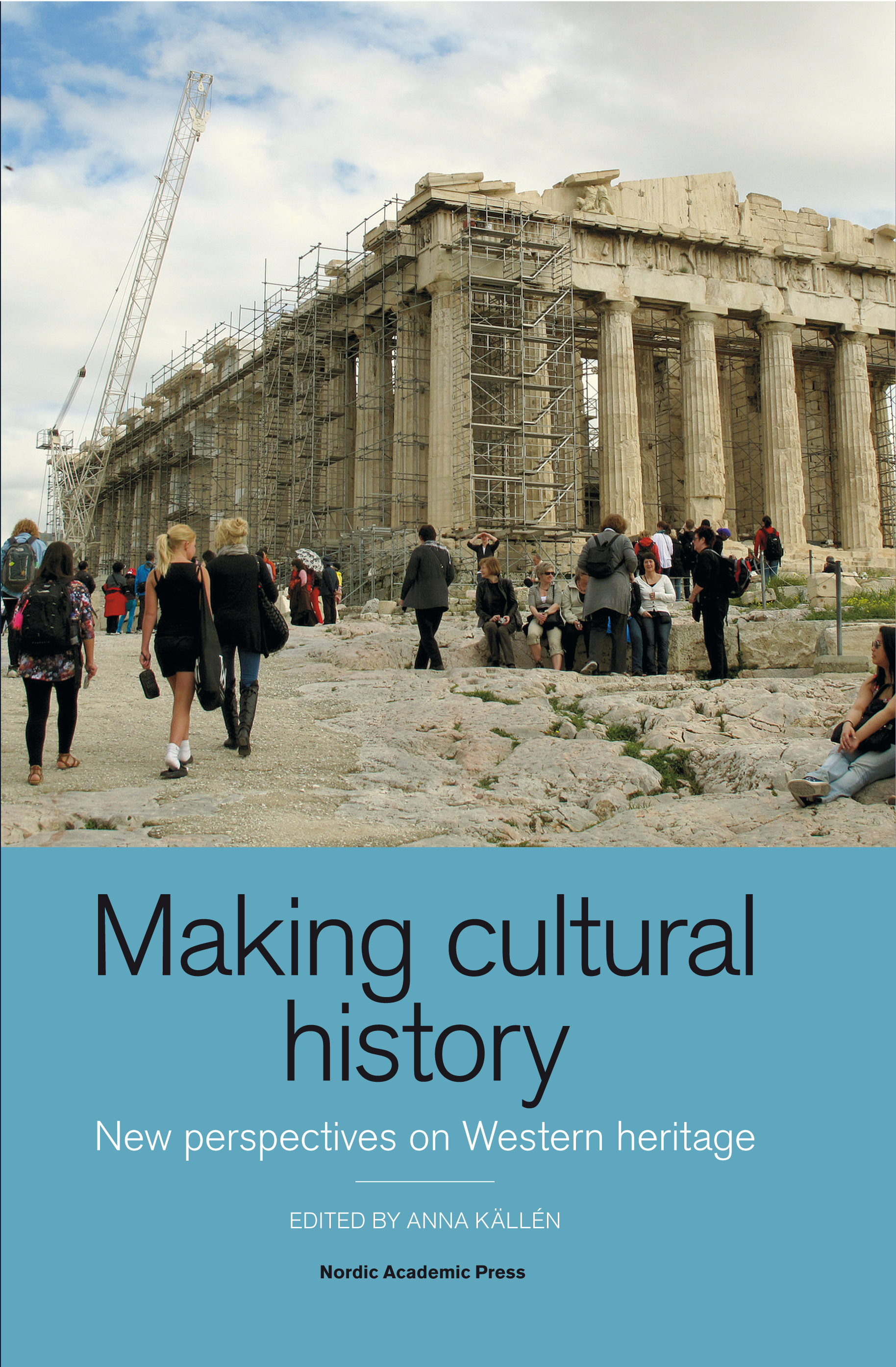 Omslag: Making cultural history : new perspectives on Western heritage