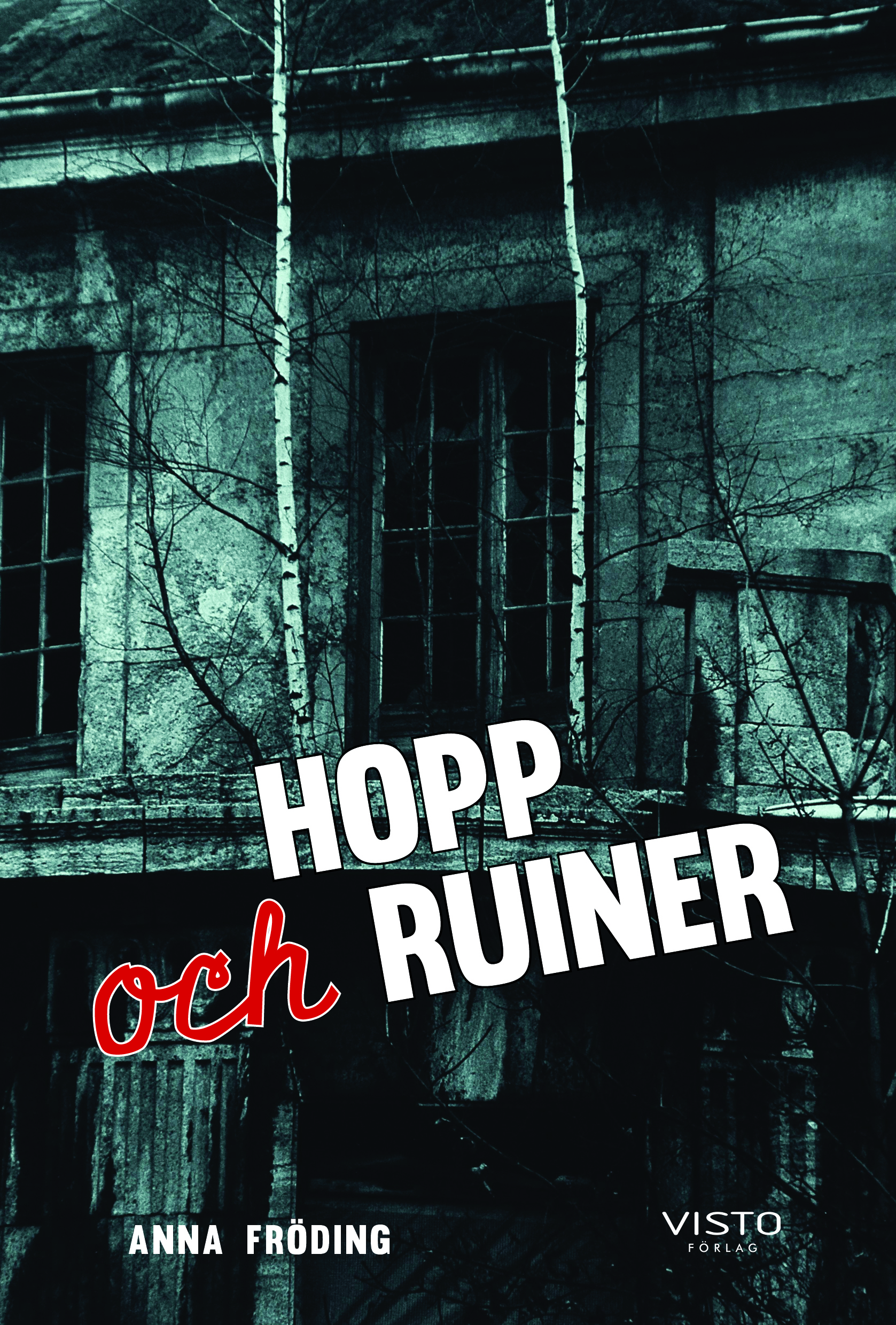 Omslag: Hopp och ruiner