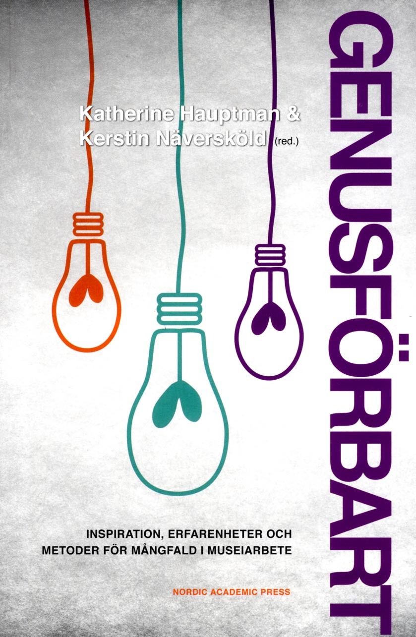 Omslag: Genusförbart : inspiration, erfarenheter och metoder för mångfald  i  museiarbete