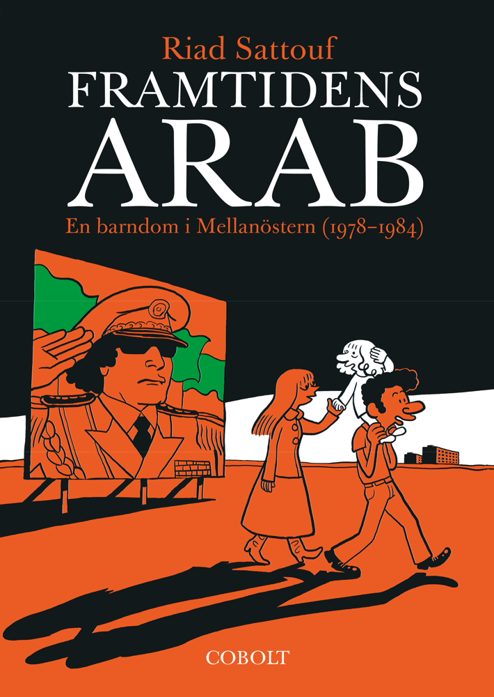 Omslag: Framtidens arab : en barndom i Mellanöstern (1978-1984). Del 1
