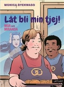 Omslag: Moa och Miranda : låt bli min tjej!