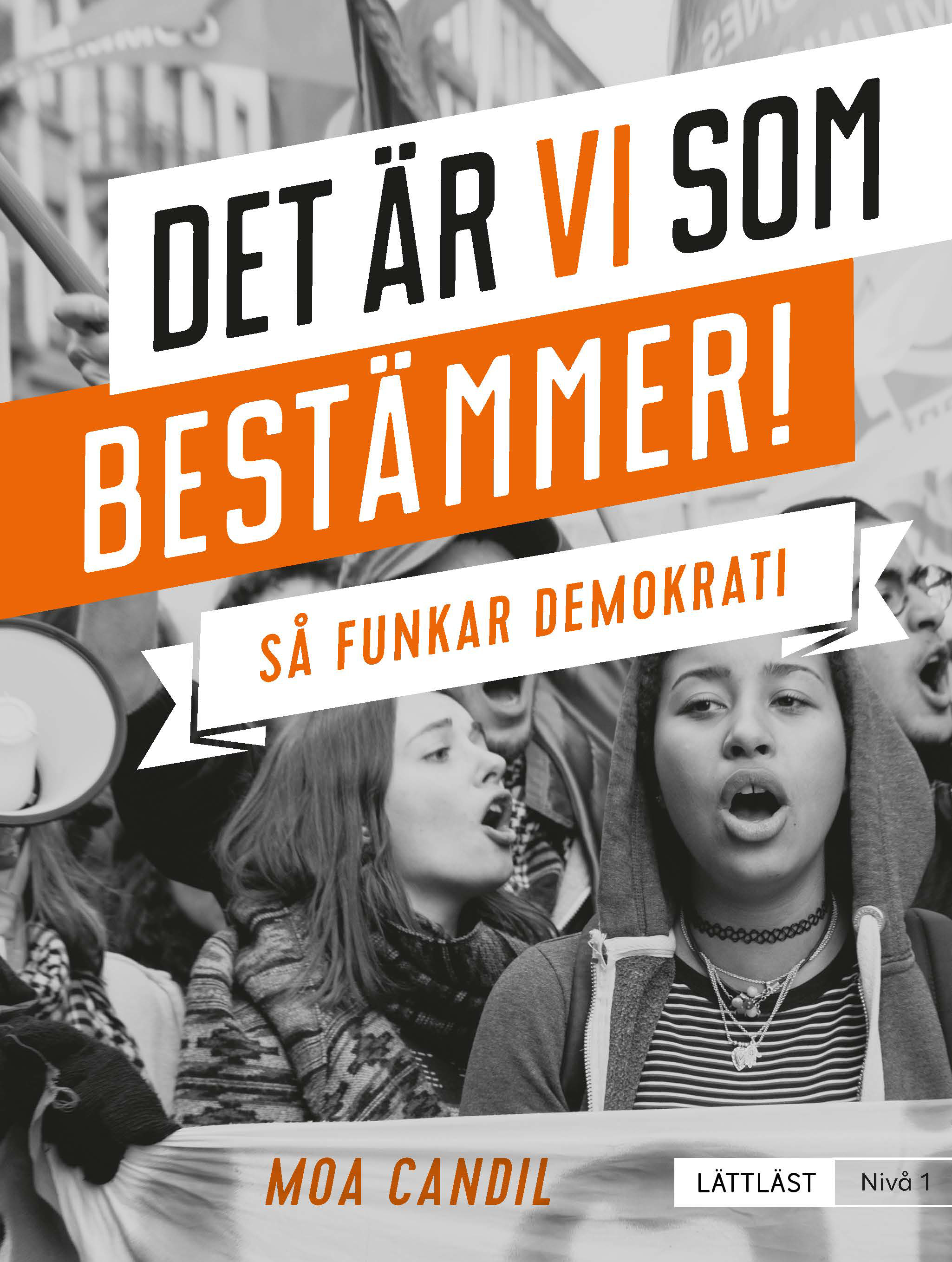 Omslag: Det är vi som bestämmer! : så funkar demokrati (nivå 1)