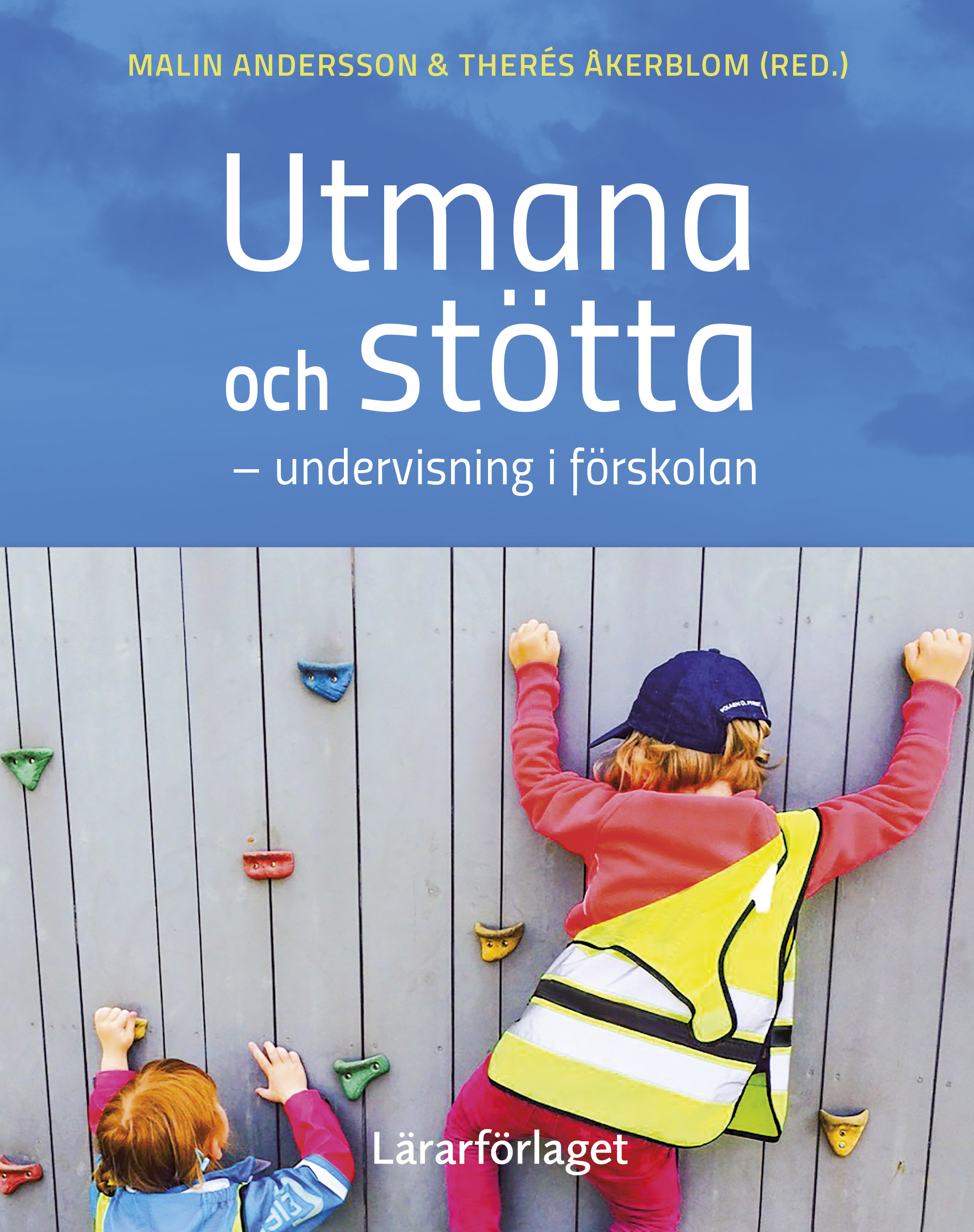 Omslag: Utmana och stötta : undervisning i förskolan