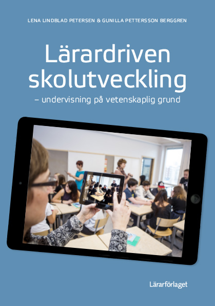 Omslag: Lärardriven skolutveckling : undervisning på vetenskaplig grund