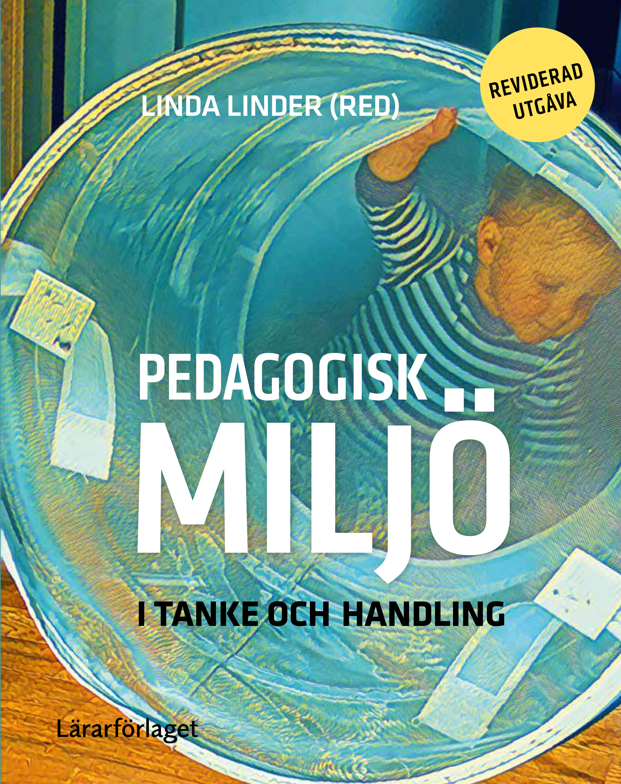 Omslag: Pedagogisk miljö i tanke och handling