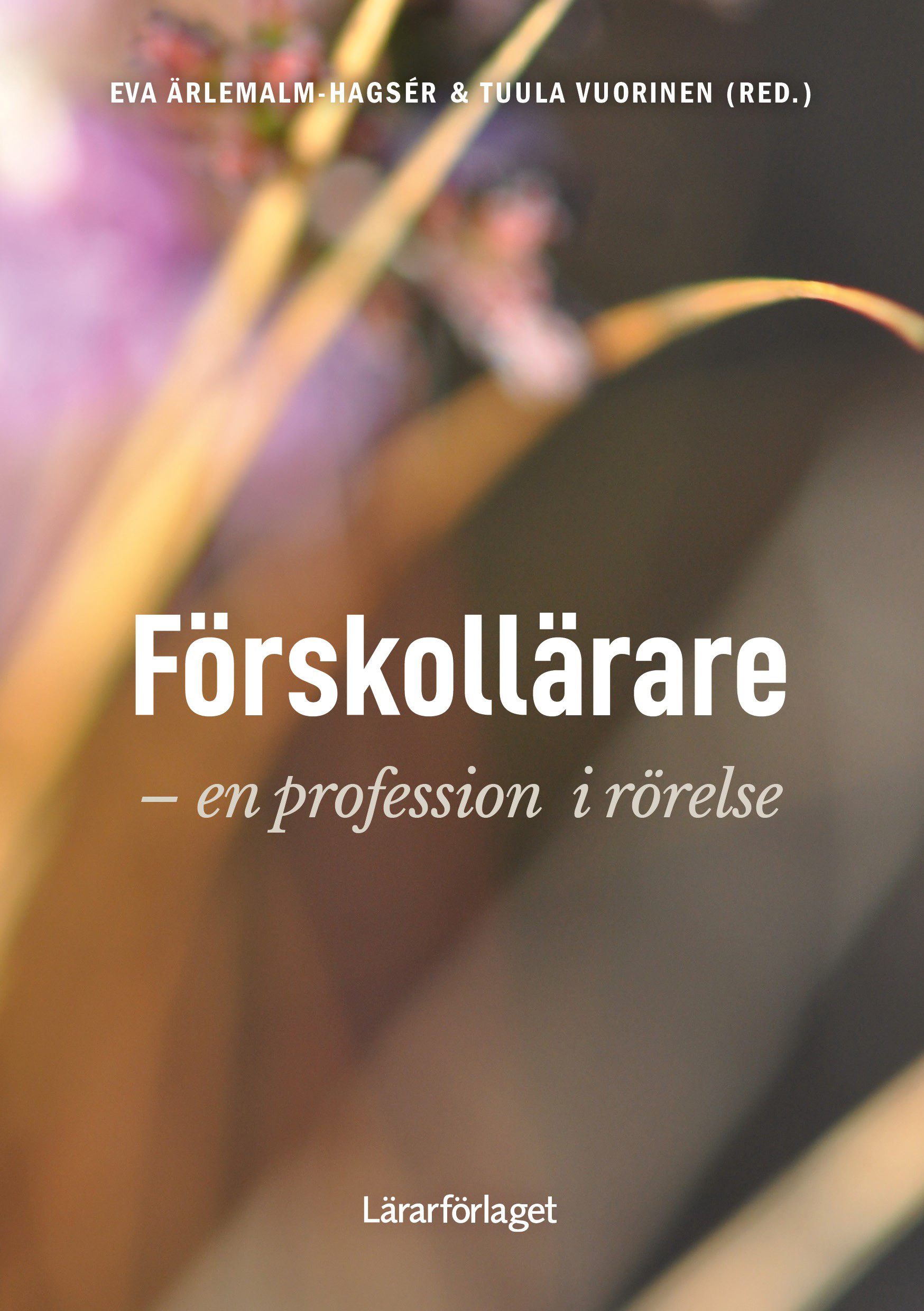 Omslag: Förskollärare : en profession i rörelse