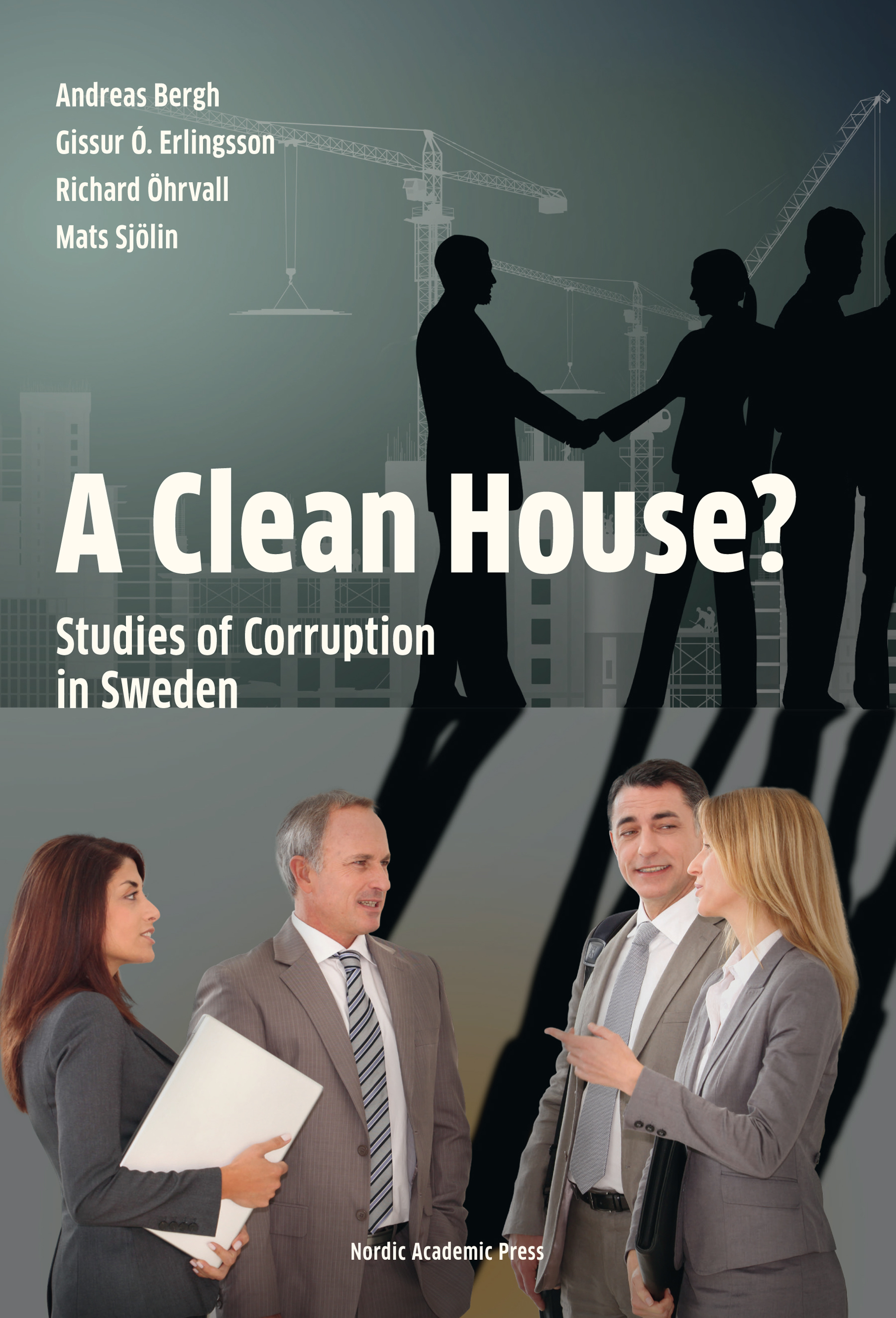 Omslag: A Clean House? : studies of corruption in Sweden