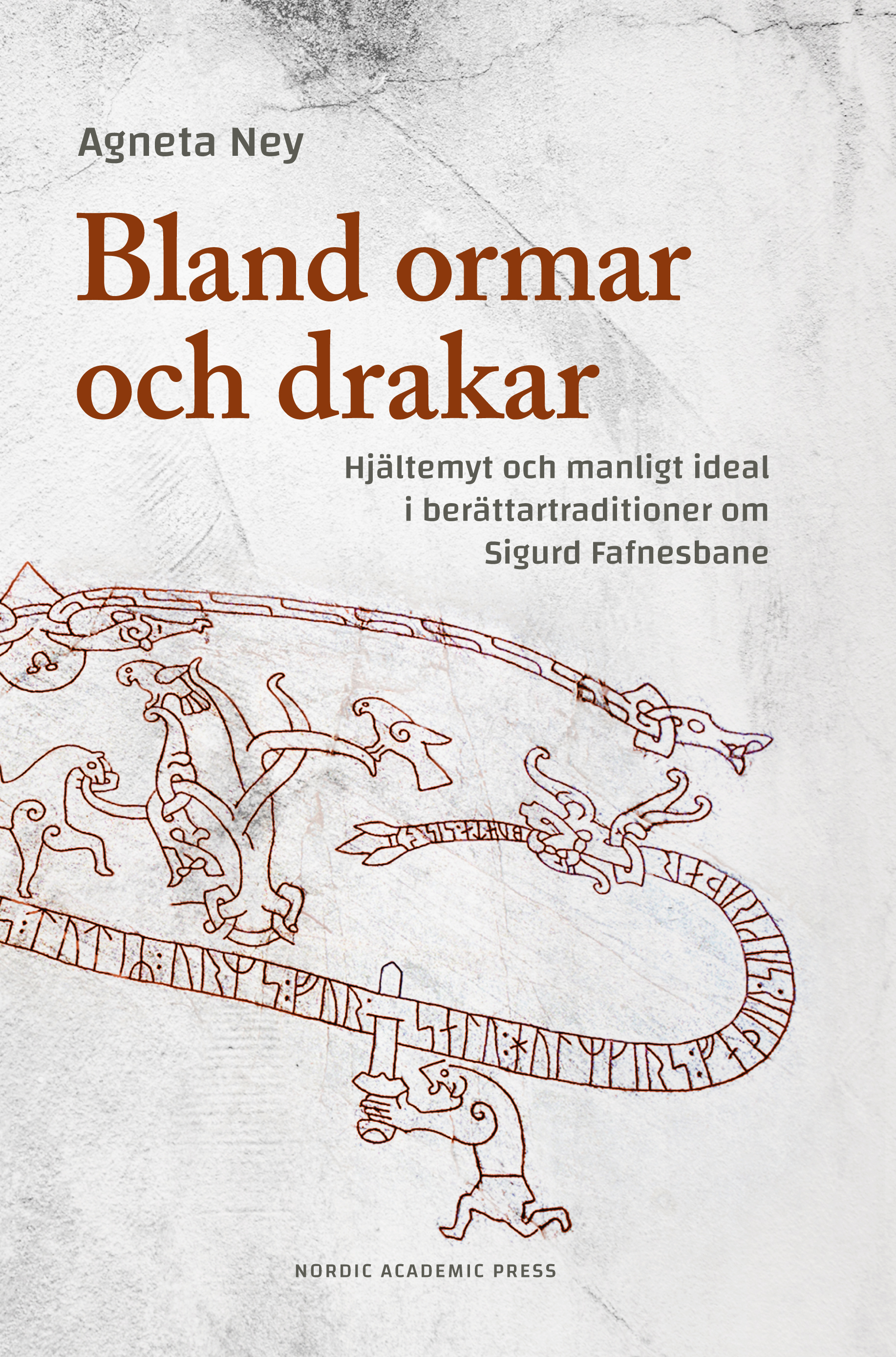 Omslag: Bland ormar och drakar : hjältemyt och manligt ideal i berättartraditioner om Sigurd Fafnesbane